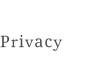 Privacy